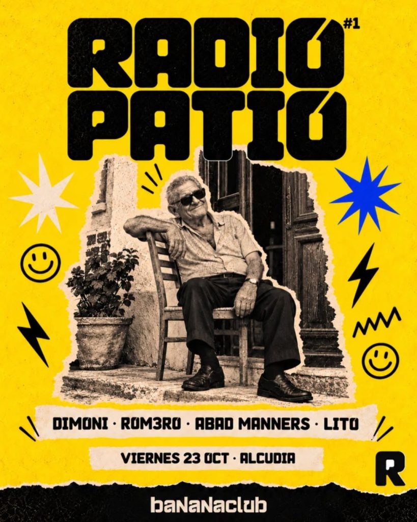 Locandina di Radio Patio #1, venerdì 23 ottobre ad Alcúdia, Bananaclub